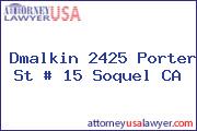 Dmalkin 2425 Porter St # 15 Soquel CA