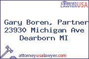 Gary Boren, Partner 23930 Michigan Ave Dearborn MI