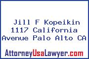 Jill F Kopeikin 1117 California Avenue Palo Alto CA