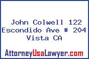 John Colwell 122 Escondido Ave # 204 Vista CA