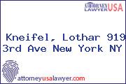 Kneifel, Lothar 919 3rd Ave New York NY