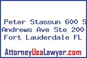 Peter Stassun 600 S Andrews Ave Ste 200 Fort Lauderdale FL