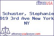 Schuster, Stephanie 919 3rd Ave New York NY