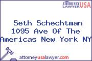 Seth Schechtman 1095 Ave Of The Americas New York NY