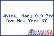 White, Mary 919 3rd Ave New York NY