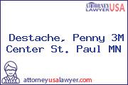 Destache, Penny 3M Center St. Paul MN