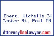 Ebert, Michelle 3M Center St. Paul MN