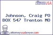 Johnson, Craig PO BOX 547 Trenton MO