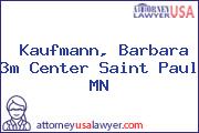 Kaufmann, Barbara 3m Center Saint Paul MN