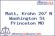 Matt, Krohn 207 N Washington St Princeton MO