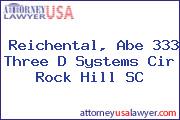 Reichental, Abe 333 Three D Systems Cir Rock Hill SC
