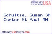 Schultze, Susan 3M Center St Paul MN