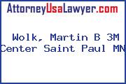 Wolk, Martin B 3M Center Saint Paul MN