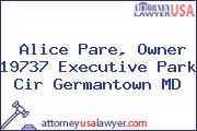 Alice Pare, Owner 19737 Executive Park Cir Germantown MD