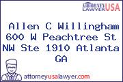 Allen C Willingham 600 W Peachtree St NW Ste 1910 Atlanta GA
