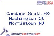 Candace Scott 60 Washington St Morristown NJ