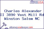 Charles Alexander II 3890 Vest Mill Rd Winston Salem NC