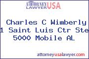Charles C Wimberly 1 Saint Luis Ctr Ste 5000 Mobile AL