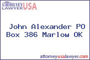 John Alexander PO Box 386 Marlow OK