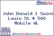 John Donald 1 Saint Louis St # 500 Mobile AL