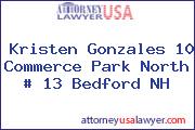 Kristen Gonzales 10 Commerce Park North # 13 Bedford NH