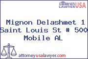 Mignon Delashmet 1 Saint Louis St # 500 Mobile AL