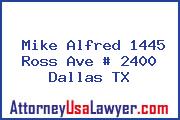 Mike Alfred 1445 Ross Ave # 2400 Dallas TX