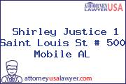 Shirley Justice 1 Saint Louis St # 500 Mobile AL