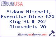 Sidoux Mitchell, Executive Direc 520 King St # 202 Alexandria VA