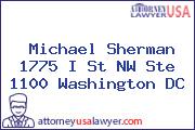 Michael Sherman 1775 I St NW Ste 1100 Washington DC