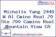 Michelle Yang 2440 W Al Cmino Real 70 Ste 700 Camino Real Mountain View CA