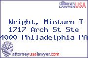 Wright, Minturn T 1717 Arch St Ste 4000 Philadelphia PA