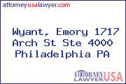 Wyant, Emory 1717 Arch St Ste 4000 Philadelphia PA
