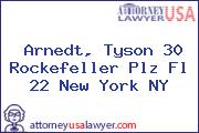Arnedt, Tyson 30 Rockefeller Plz Fl 22 New York NY