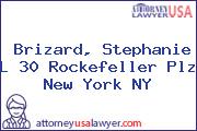 Brizard, Stephanie L 30 Rockefeller Plz New York NY