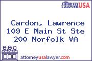 Cardon, Lawrence 109 E Main St Ste 200 Norfolk VA