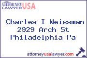 Charles I Weissman 2929 Arch St Philadelphia Pa
