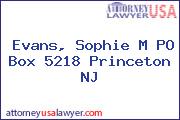Evans, Sophie M PO Box 5218 Princeton NJ