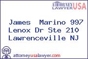 James  Marino 997 Lenox Dr Ste 210 Lawrenceville NJ