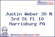 Justin Weber 30 N 3rd St FL 10 Harrisburg PA