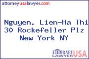 Nguyen, Lien-Ha Thi 30 Rockefeller Plz New York NY
