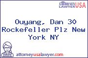 Ouyang, Dan 30 Rockefeller Plz New York NY