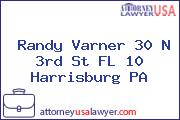 Randy Varner 30 N 3rd St FL 10 Harrisburg PA