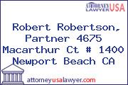 Robert Robertson, Partner 4675 Macarthur Ct # 1400 Newport Beach CA
