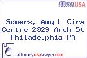 Somers, Amy L Cira Centre 2929 Arch St Philadelphia PA