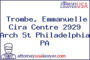 Trombe, Emmanuelle Cira Centre 2929 Arch St Philadelphia PA