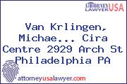 Van Krlingen, Michae... Cira Centre 2929 Arch St Philadelphia PA