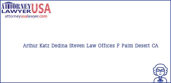 Telephone, Address and other contact data of Arthur Katz, Palm Desert, CA, USA