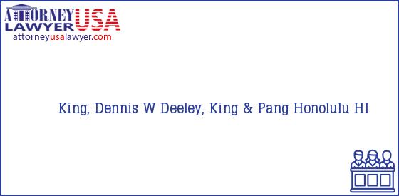 Telephone, Address and other contact data of King, Dennis W, Honolulu, HI, USA