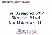 A Diamond 707 Skokie Blvd Northbrook IL